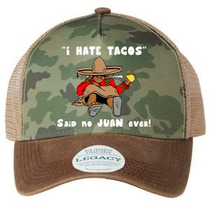 I Hate Tacos Said No Juan Ever Legacy Tie Dye Trucker Hat