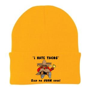 I Hate Tacos Said No Juan Ever Knit Cap Winter Beanie