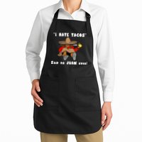 I Hate Tacos Said No Juan Ever Apron