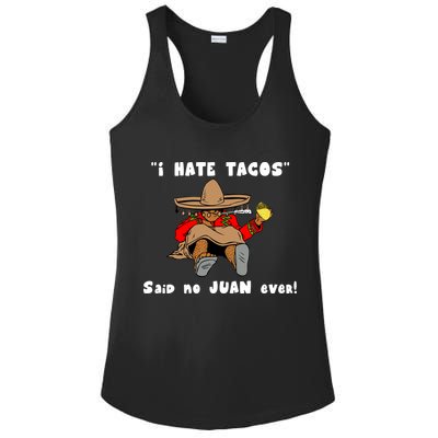 I Hate Tacos Said No Juan Ever Ladies PosiCharge Competitor Racerback Tank