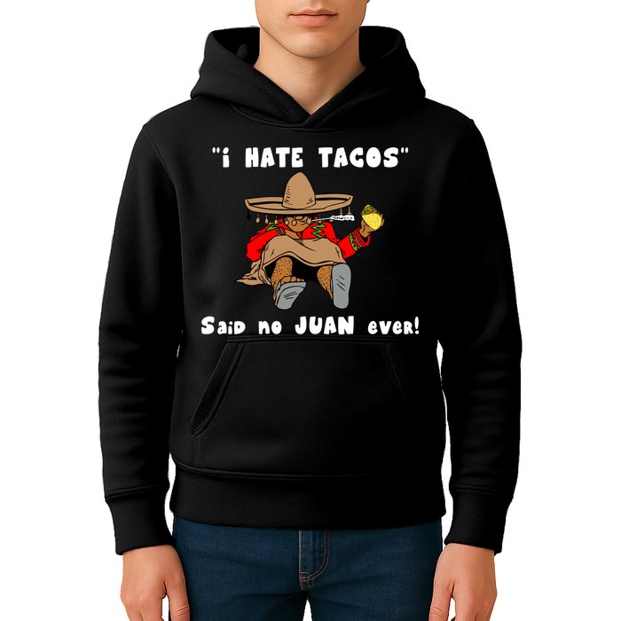 I Hate Tacos Said No Juan Ever Kids Hoodie
