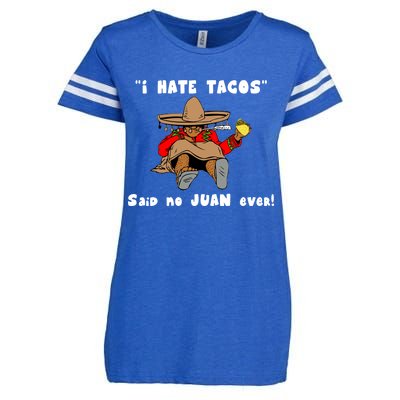 I Hate Tacos Said No Juan Ever Enza Ladies Jersey Football T-Shirt