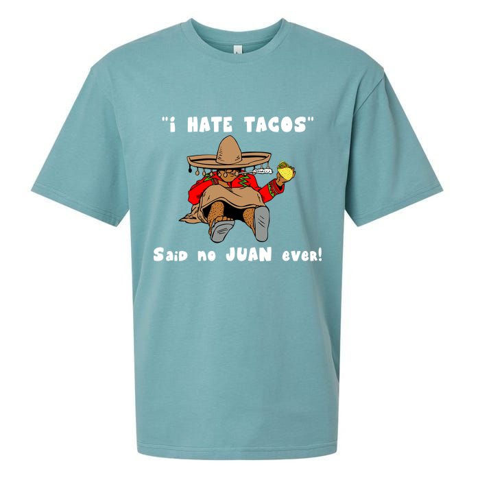 I Hate Tacos Said No Juan Ever Sueded Cloud Jersey T-Shirt