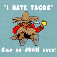 I Hate Tacos Said No Juan Ever Sueded Cloud Jersey T-Shirt