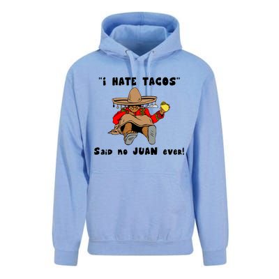 I Hate Tacos Said No Juan Ever Unisex Surf Hoodie