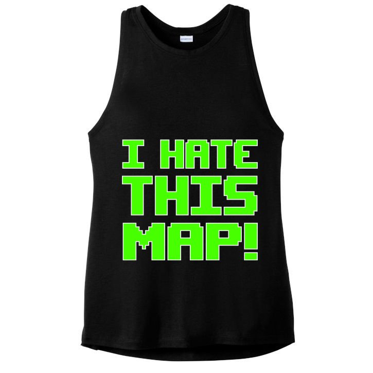 I Hate This Map Funny Gamer Ladies PosiCharge Tri-Blend Wicking Tank