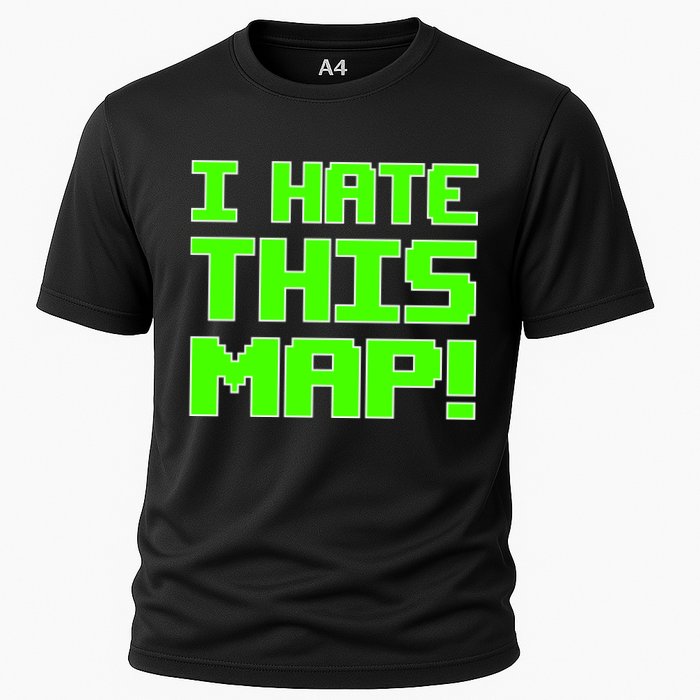 I Hate This Map Funny Gamer Performance Shirt