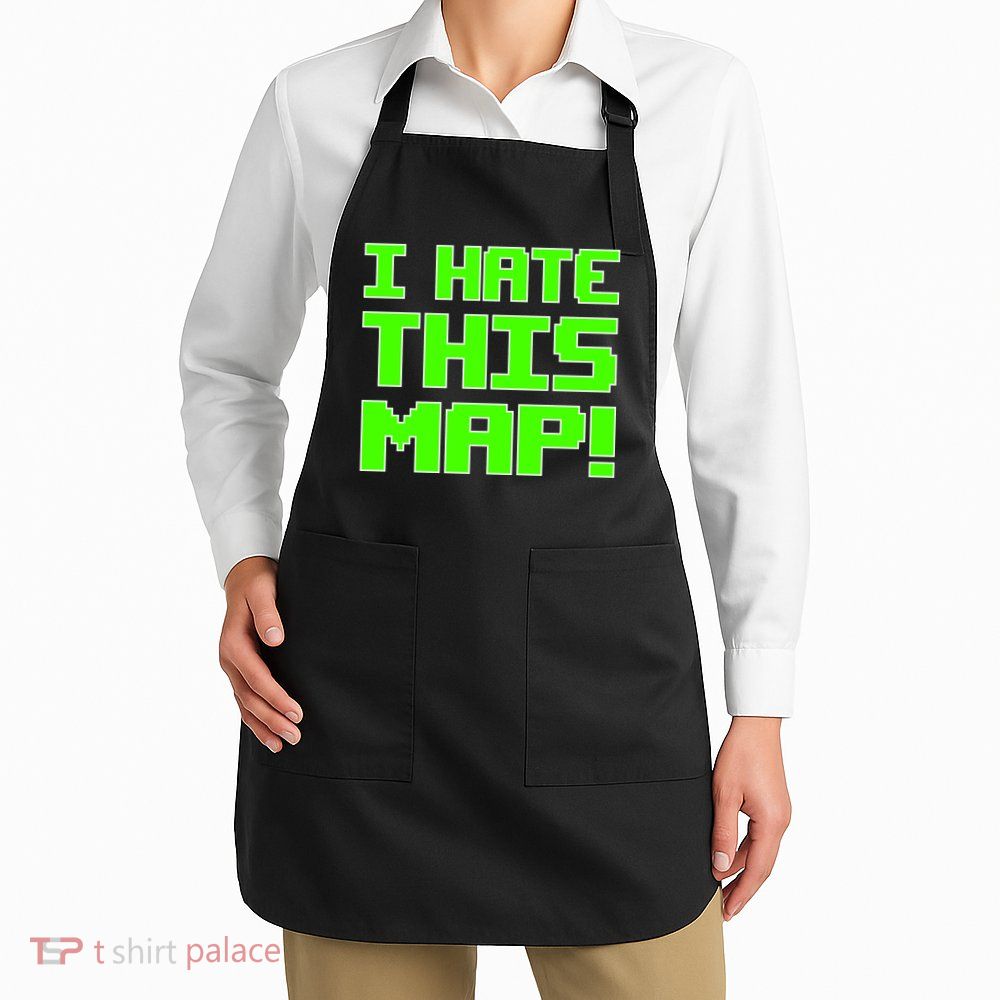 I Hate This Map Funny Gamer Apron