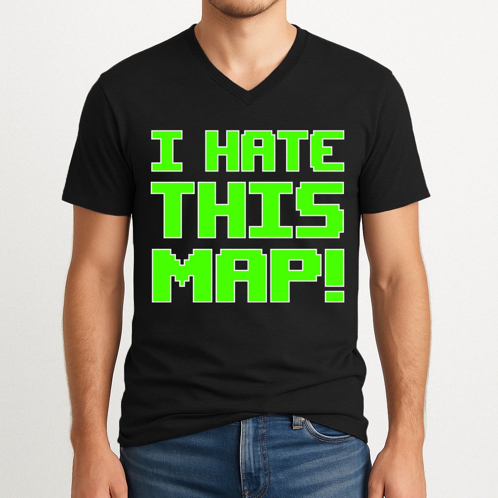 I Hate This Map Funny Gamer V-Neck T-Shirt