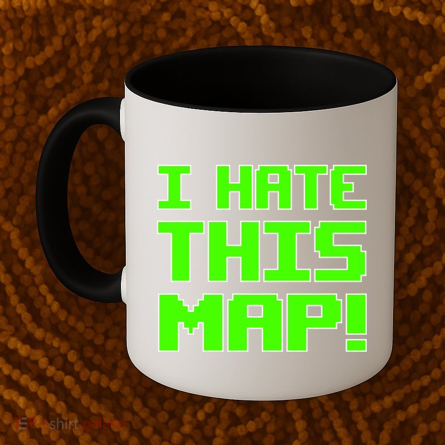 I Hate This Map Funny Gamer Mug