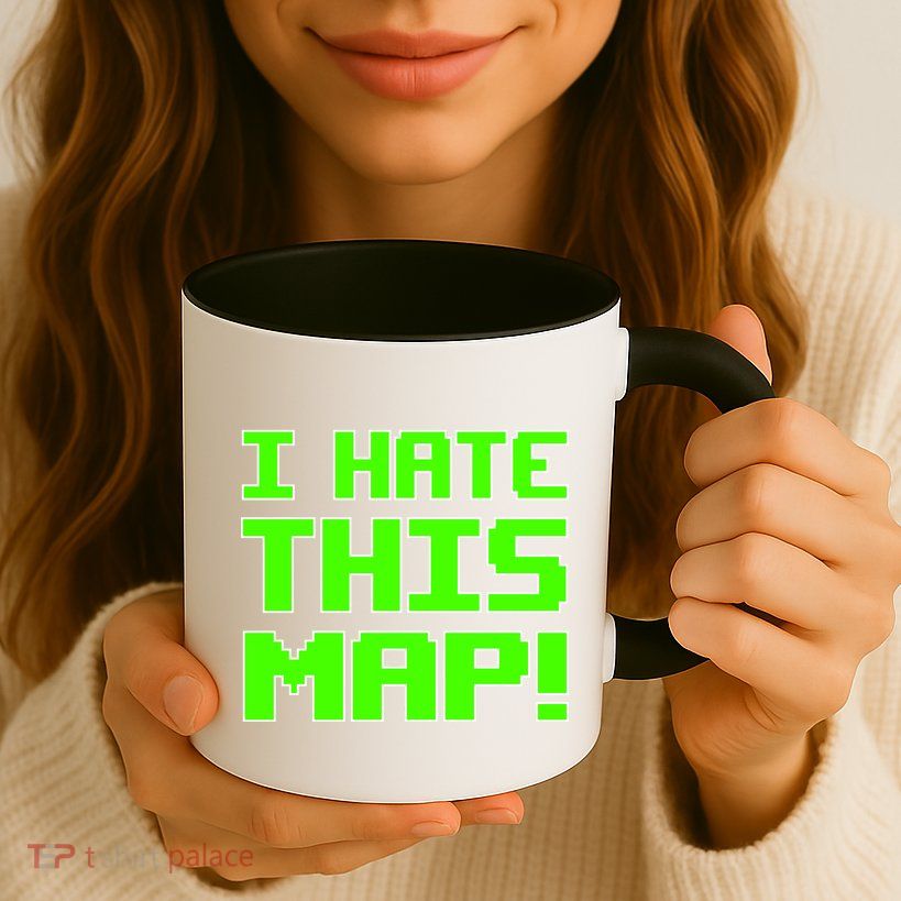 I Hate This Map Funny Gamer Mug