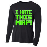 I Hate This Map Funny Gamer Cooling Performance Long Sleeve Crew