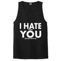 I Hate When You Are Not With Me PosiCharge Competitor Tank