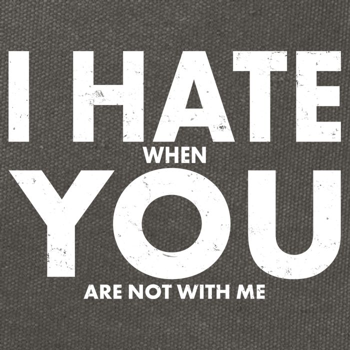 I Hate When You Are Not With Me Cotton Canvas Backpack