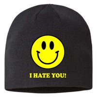 I Hate You Funny Smiley Face Emoji Sustainable Beanie