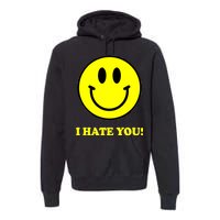 I Hate You Funny Smiley Face Emoji Premium Hoodie