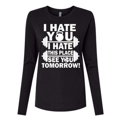 I Hate You This Place See You Tomorrow! Womens Cotton Relaxed Long Sleeve T-Shirt