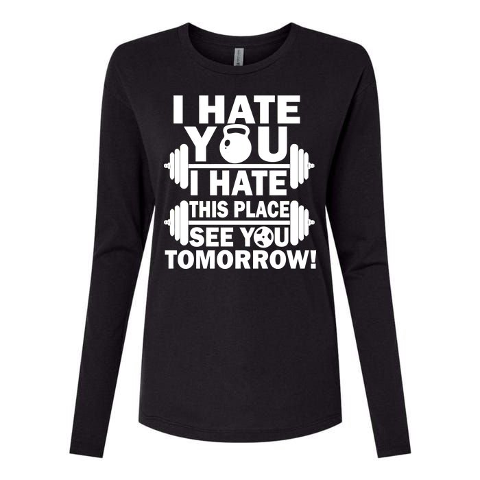 I Hate You This Place See You Tomorrow! Womens Cotton Relaxed Long Sleeve T-Shirt