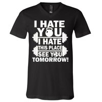 I Hate You This Place See You Tomorrow! V-Neck T-Shirt