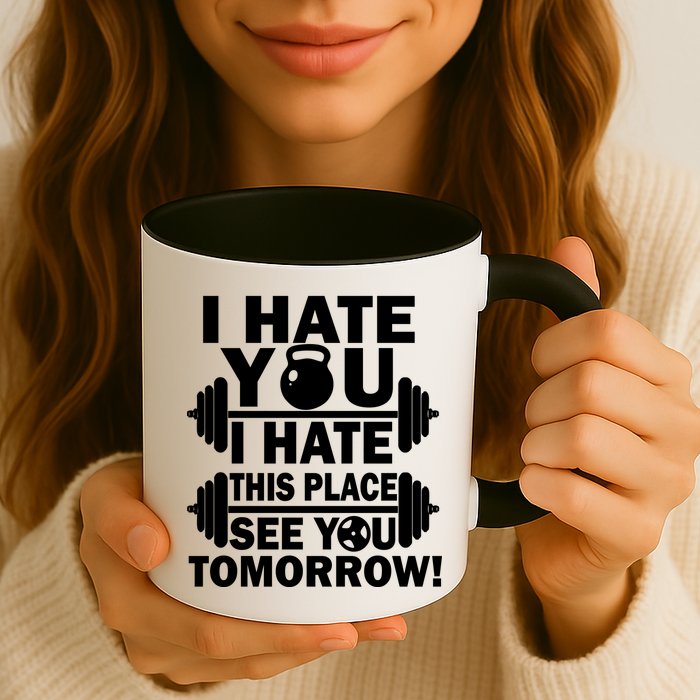I Hate You This Place See You Tomorrow! Mug