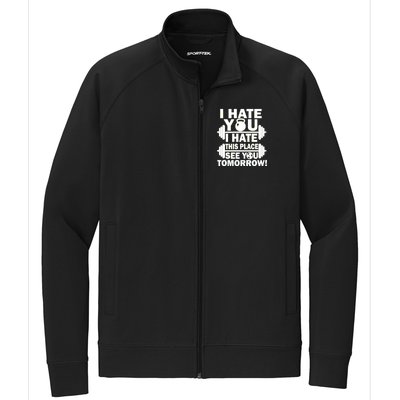 I Hate You This Place See You Tomorrow! Stretch Full-Zip Cadet Jacket