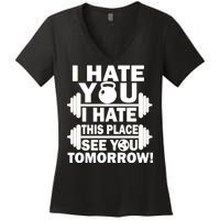 I Hate You This Place See You Tomorrow! Women's V-Neck T-Shirt