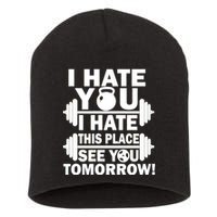 I Hate You This Place See You Tomorrow! Short Acrylic Beanie