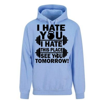 I Hate You This Place See You Tomorrow! Unisex Surf Hoodie