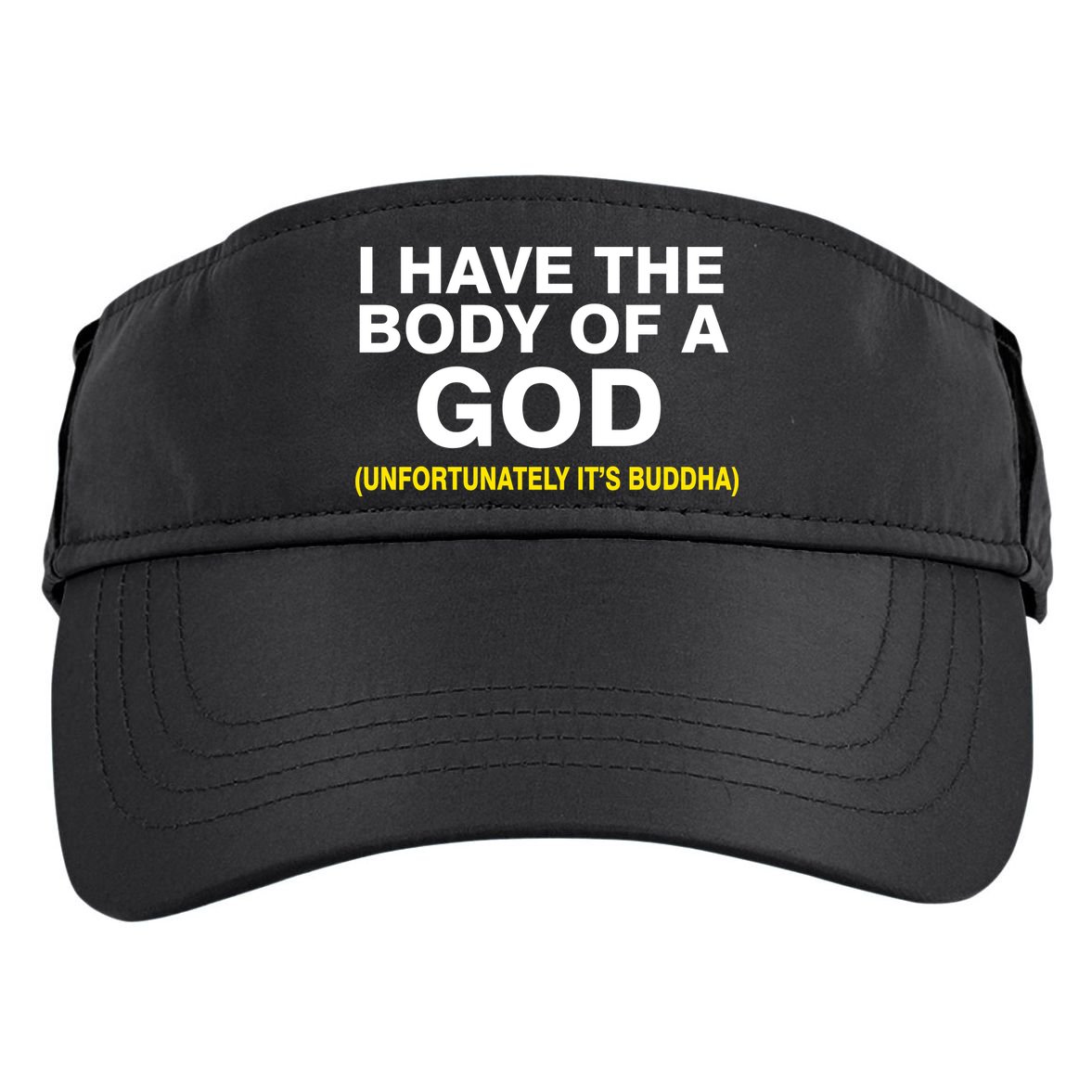 I Have A Body Of A God Buddha Adult Drive Performance Visor