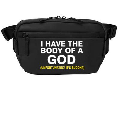 I Have A Body Of A God Buddha Crossbody Pack