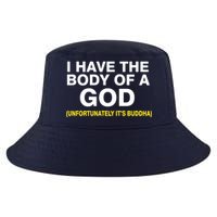 I Have A Body Of A God Buddha Cool Comfort Performance Bucket Hat