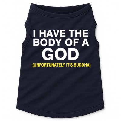 I Have A Body Of A God Buddha Doggie Tank