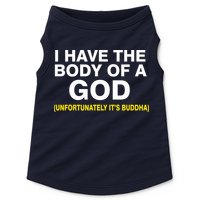 I Have A Body Of A God Buddha Doggie Tank