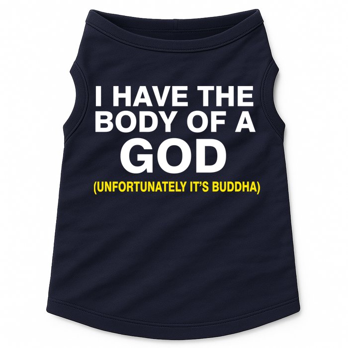 I Have A Body Of A God Buddha Doggie Tank