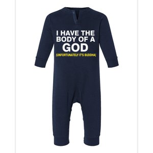 I Have A Body Of A God Buddha Infant Fleece One Piece