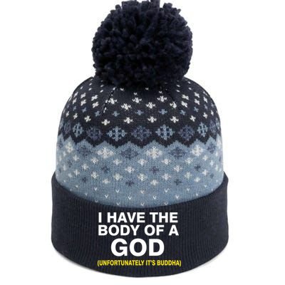 I Have A Body Of A God Buddha The Baniff Cuffed Pom Beanie