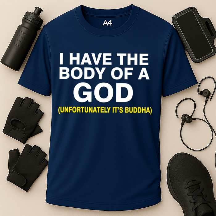 I Have A Body Of A God Buddha Cooling Performance Crew T-Shirt