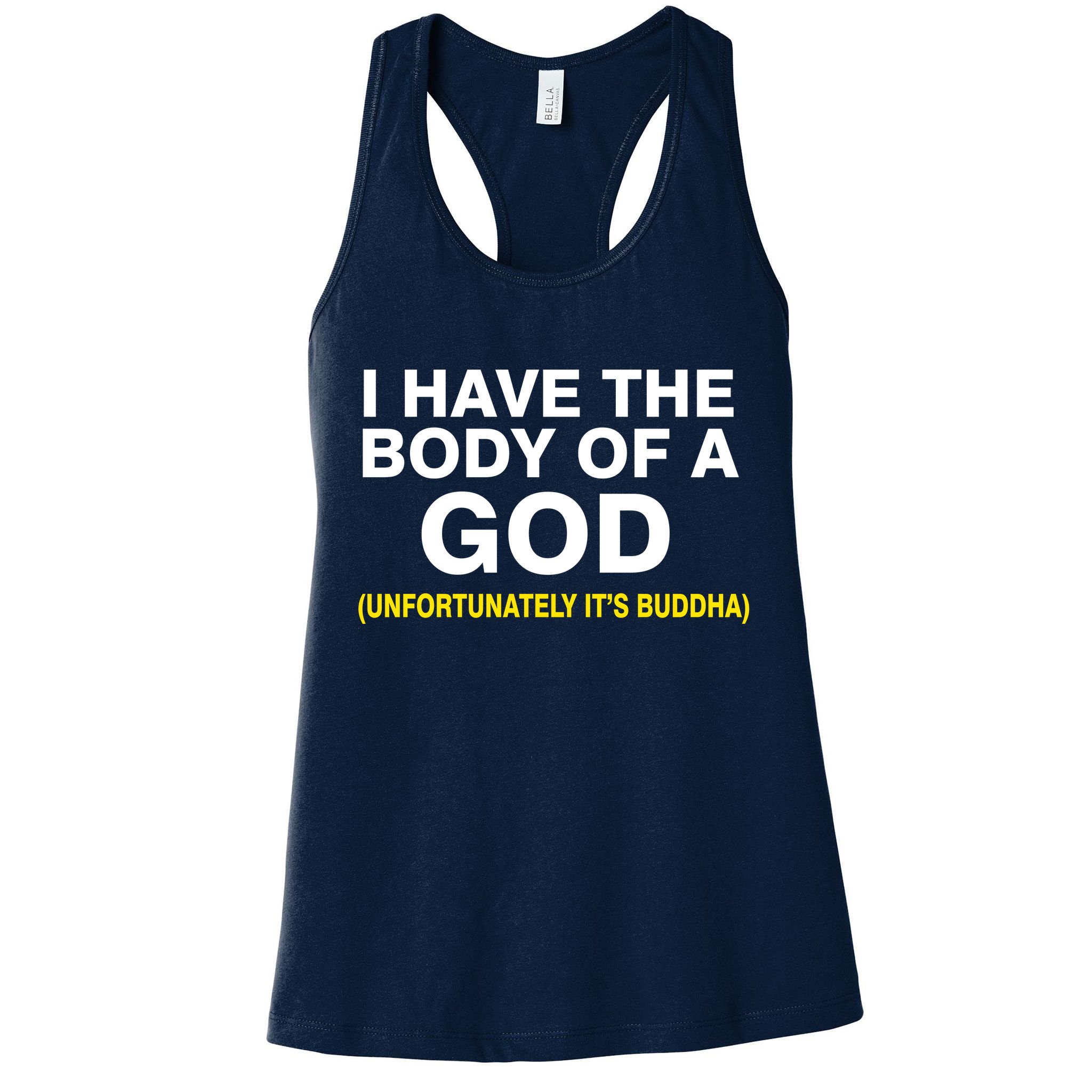 I Have A Body Of A God Buddha Womens Tank Top