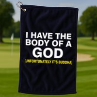 I Have A Body Of A God Buddha Golf Towel
