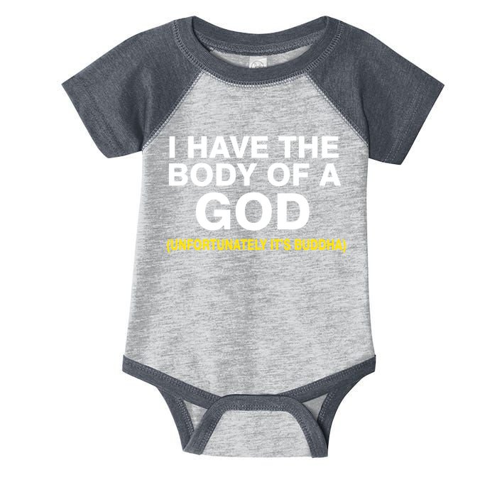 I Have A Body Of A God Buddha Infant Baby Jersey Bodysuit