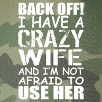 I Have A Crazy Wife Not Afraid To Use Her Legacy Tie Dye Trucker Hat