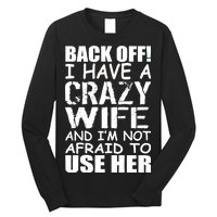 I Have A Crazy Wife Not Afraid To Use Her Long Sleeve Shirt