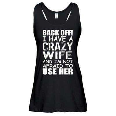 I Have A Crazy Wife Not Afraid To Use Her Ladies Essential Flowy Tank