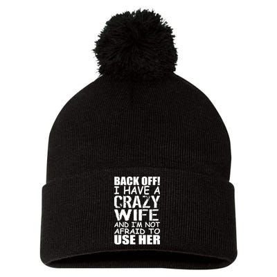 I Have A Crazy Wife Not Afraid To Use Her Pom Pom 12in Knit Beanie