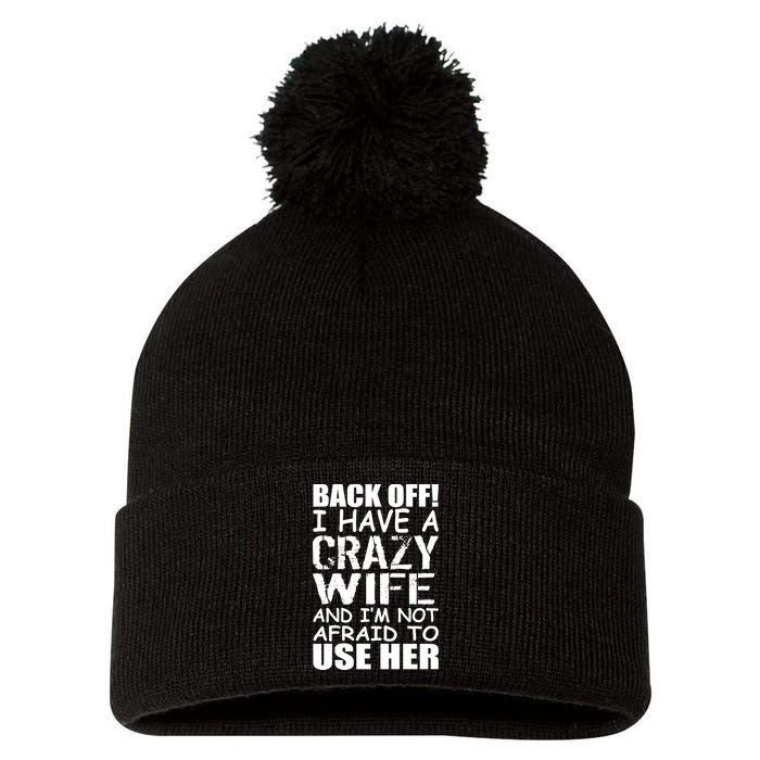 I Have A Crazy Wife Not Afraid To Use Her Pom Pom 12in Knit Beanie