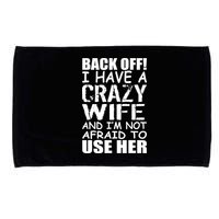 I Have A Crazy Wife Not Afraid To Use Her Microfiber Hand Towel