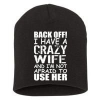 I Have A Crazy Wife Not Afraid To Use Her Short Acrylic Beanie