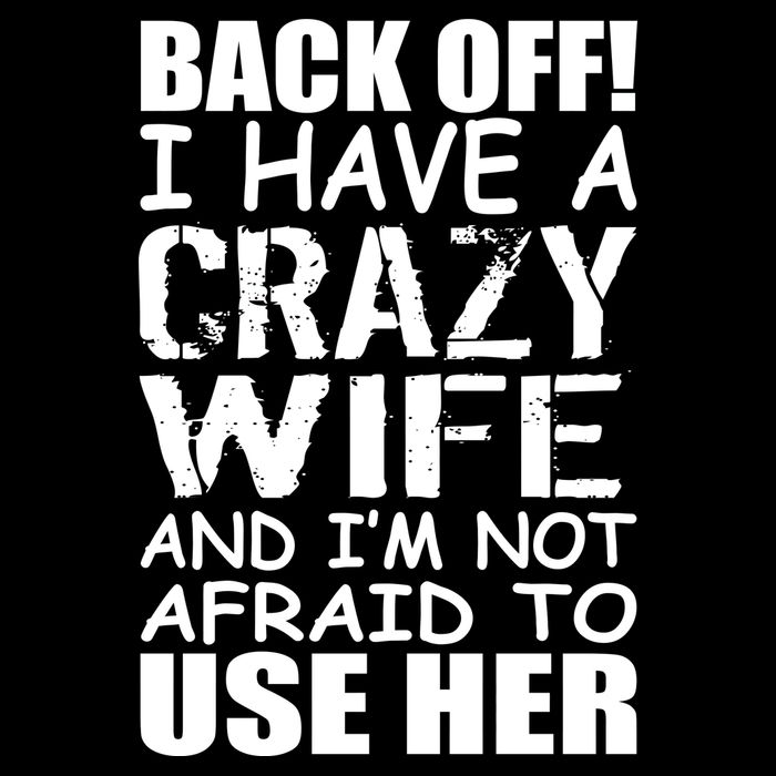 I Have A Crazy Wife Not Afraid To Use Her Short Acrylic Beanie
