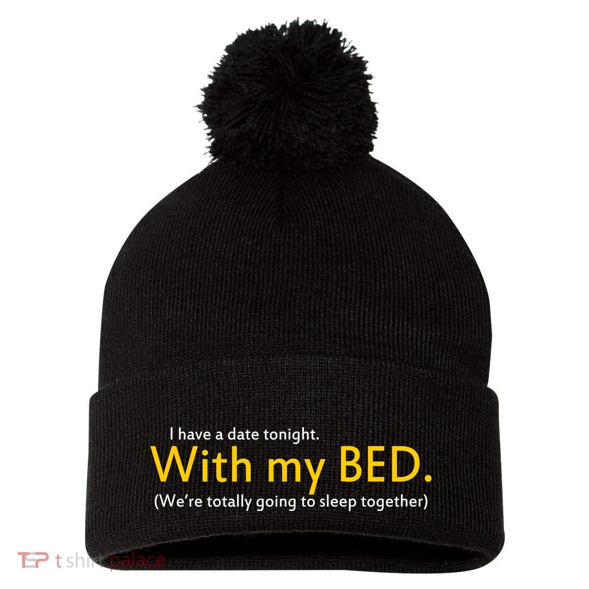 I Have A Date Tonight Pom Pom 12in Knit Beanie