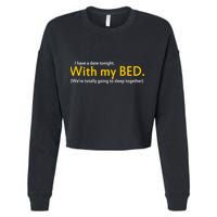 I Have A Date Tonight Cropped Pullover Crew